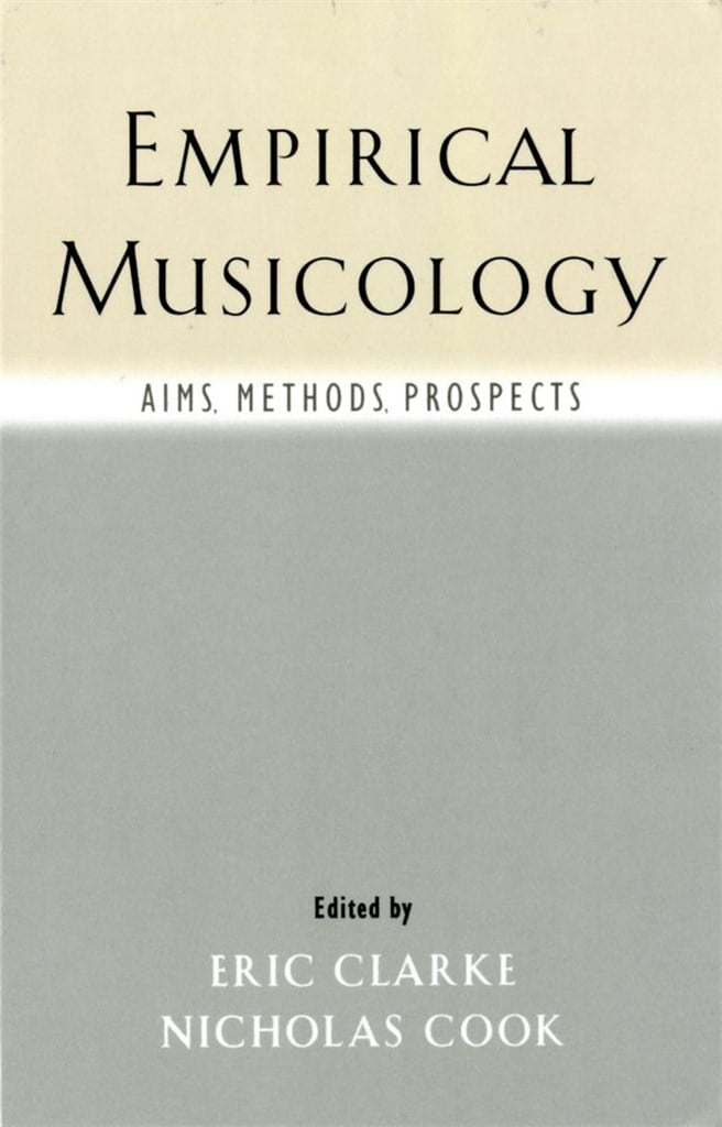Empirical Musicology Aims, Methods, Prospects